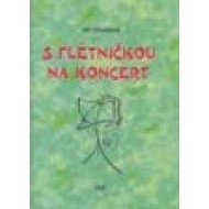 S flétničkou na koncert - cena, porovnanie