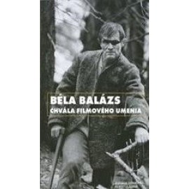 Béla Balázs - Chvála filmového umenia + CD