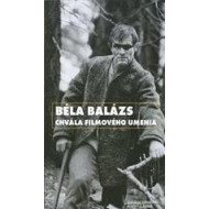Béla Balázs - Chvála filmového umenia + CD - cena, porovnanie