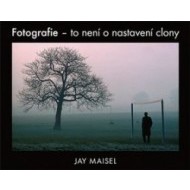 Fotografie – to není o nastavení clony - cena, porovnanie