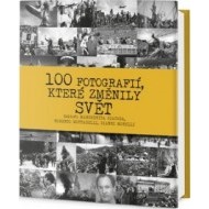 100 fotografií, které změnily svět - cena, porovnanie