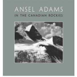 Ansel Adams in the Canadian Rockies