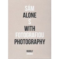 Sám s fotografiou - Alone with photography - cena, porovnanie