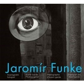 Jaromír Funke - Avantgardní fotograf