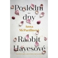 Poslední dny Rabbit Hayesové - cena, porovnanie