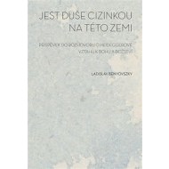 Jest duše cizinkou na této zemi - cena, porovnanie