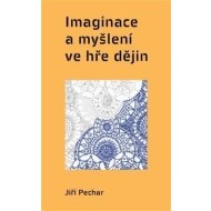 Imaginace a myšlení ve hře dějin - cena, porovnanie