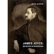 James Joyce: na sever od budoucna - cena, porovnanie