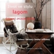 Život ve stylu LAGOM - Švédský způsob života - cena, porovnanie