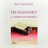 Tri hádanky (o bábkovom divadle) - cena, porovnanie