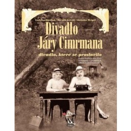 Divadlo Járy Cimrmana - divadlo, které se proslavilo+DVD