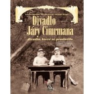 Divadlo Járy Cimrmana - divadlo, které se proslavilo+DVD - cena, porovnanie