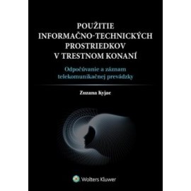 Použitie informačno-technických prostriedkov v trestnom konaní