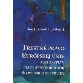 Trestné právo Európskej únie a jeho vplyv na právny poriadok SR