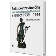 Politické trestné činy pred Slovenským najvyšším súdom v rokoch 1939 - 1944 - cena, porovnanie
