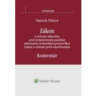 Zákon o ochrane súkromia pred neoprávneným použitím informačno-technických prostriedkov - komentár - cena, porovnanie