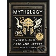 Mythology: Timeless Tales of Gods and Heroes, 75th Anniversary Illustrated Edition - cena, porovnanie