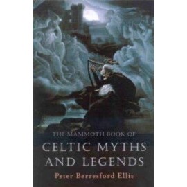 The Mammoth Book of Celtic Myths and Legends