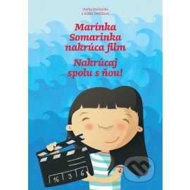 Marínka Somarinka nakrúca film