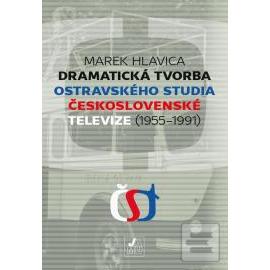 Dramatická tvorba ostravského studia Československé televize (19551991)