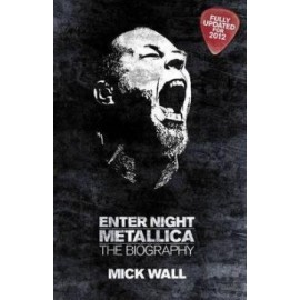 Metallica: Enter Night - The Biography