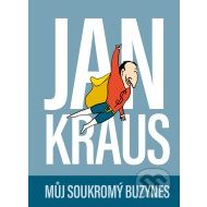 Jan Kraus - Můj soukromý buzynes - cena, porovnanie
