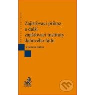 Zajišťovací příkaz a další zajišťovací instituty daňového řádu - cena, porovnanie