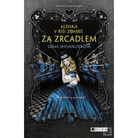 Alenka v říši zombií - Za zrcadlem