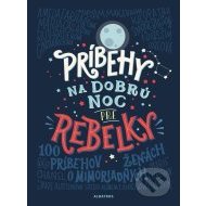 Príbehy na dobrú noc pre rebelky - cena, porovnanie