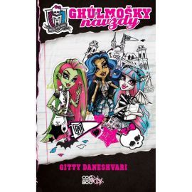 Monster High - Ghúlmošky navždy