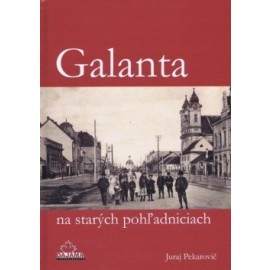 Galanta na starých pohľadniciach