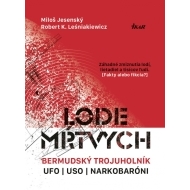 Lode mŕtvych - Bermudský trojuholník, UFO, USO a narkotikoví baróni - cena, porovnanie
