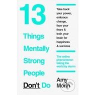 13 Things Mentally Strong People Don't Do - cena, porovnanie