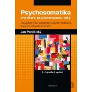 Psychosomatika pro lékaře, psychoterapeuty i laiky 2. doplněné vydání - cena, porovnanie