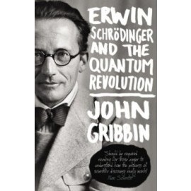 Erwin Schrodinger and the Quantum Revolution