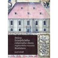 Dejiny Evanjelického cirkevného zboru augsburského vyznania v Bratislave - cena, porovnanie