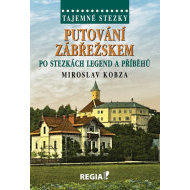 Tajemné stezky - Putování Zábřežskem po stezkách legend a příběhů - cena, porovnanie