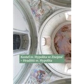 Kostel sv. Hypolita ve Znojmě-Hradišti sv. Hypolita