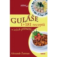 Guláše 1+181 receptů a jejich příbuzní - cena, porovnanie