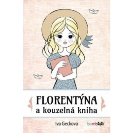 Florentýna a kouzelná kniha