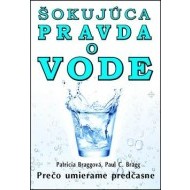 Šokujúca pravda o vode - cena, porovnanie