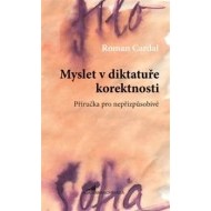 Myslet v diktatuře korektnosti - cena, porovnanie