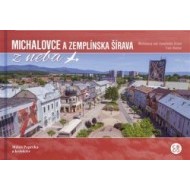 Michalovce a Zemplínska šírava z neba - cena, porovnanie