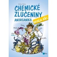 Chemické zlúčeniny okolo nás - Anorganika - cena, porovnanie