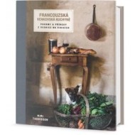 Francouzská venkovská kuchyně - Pokrmy a příhody z vesnice na vinicích - cena, porovnanie