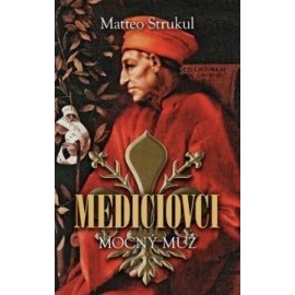 Mediciovci - Mocný muž