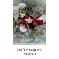 Príď v májovú nedeľu - cena, porovnanie