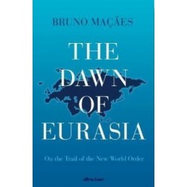 The Dawn of Eurasia