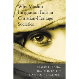 Why Muslim Integration Fails in Christian-Heritage Societies