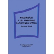 Modernizácia a jej vzkriesenie na slovenský spôsob - cena, porovnanie